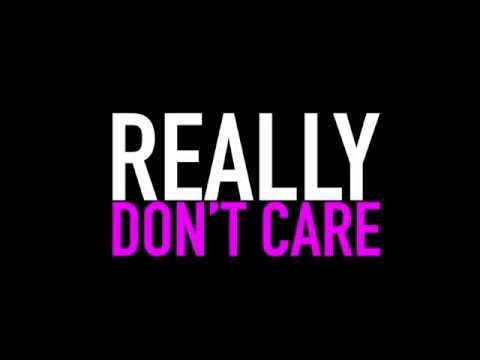 Really Don&#039;t Care: Video Teaser #1