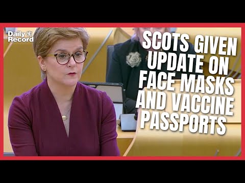 Nicola Sturgeon gives face mask and vaccine passport update