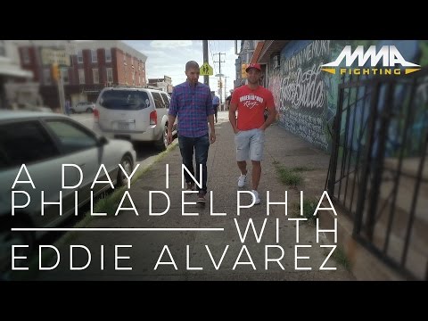 A Day in Philadelphia with Eddie Alvarez