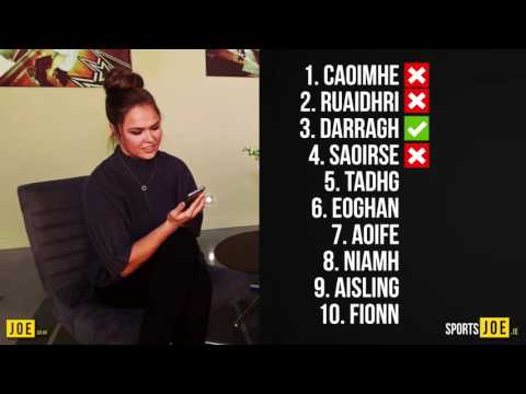 Ronda Rousey attempts Irish names