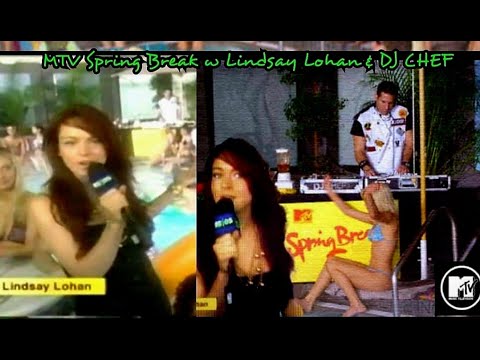 DJ CHEF &amp; Lindsay Lohan host MTV Spring Break Special.